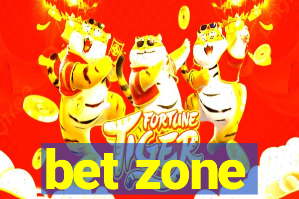 bet zone